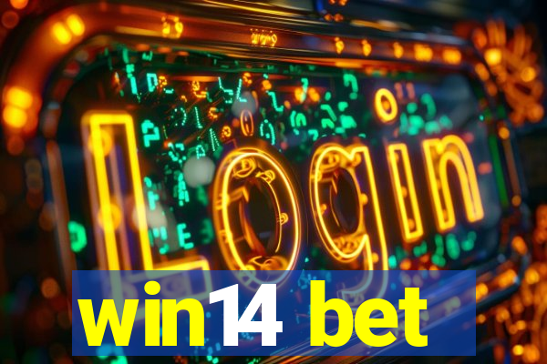 win14 bet